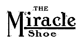 THE MIRACLE SHOE