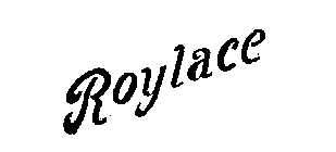 ROYLACE
