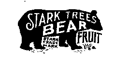 STARK TREES BEAR FRUIT