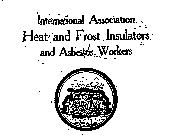 INTERNATIONAL ASSOCIATION HEAT AND FROST INSULATORS AND ASBESTOS WORKERS
