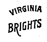 VIRGINIA BRIGHTS