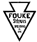 FOUKE DRESSING & DYE