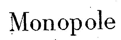 MONOPOLE