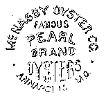 MCNASBY OYSTER CO. FAMOUS PEARL BRAND OYSTERS ANNAPOLIS MD.