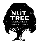 THE NUT TREE VACAVILLE CALIFORNIA