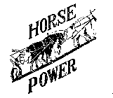 HORSE POWER