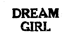 DREAM GIRL