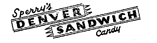 SPERRY'S DENVER SANDWICH CANDY