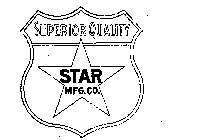 SUPERIOR QUALITY STAR MFG. CO.