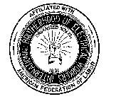 INTERNATIONAL BROTHERHOOD OF ELECTRICAL WORKERS ORGANIZED NOV. 28, 1891 AFFILIATED WITH AMERICAN FEDERATION OF LABOR