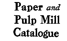 PAPER AND PULP MILL CATALOGUE