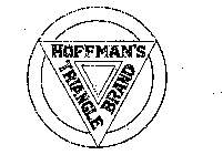 HOFFMAN'S TRIANGLE BRAND