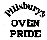 PILLSBURY'S OVEN PRIDE