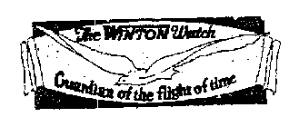 THE WINTON WATCH GUARDIAN OF THE FLIGHT OF TIME