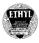 ETHYL BRAND OF ANTI-KNOCK COMPOUND ETHYLGASOLINE CORPORATION NEW YORK, U.S.A.