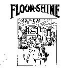 FLOOR-SHINE