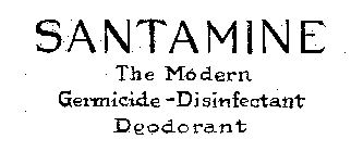 SANTAMINE THE MODERN GERMICIDE-DISINFECTANT DEODORANT