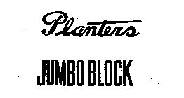 PLANTERS JUMBO BLOCK