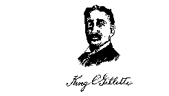 KING C. GILLETTE