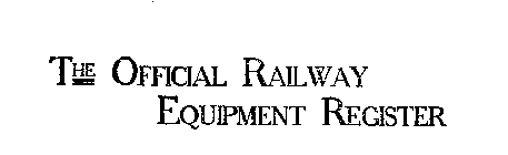 THE OFFICIAL RAILWAY EQUIPMENT REGISTER