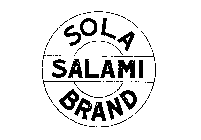 SOLA SALAMI BRAND