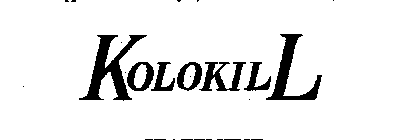 KOLOKILL