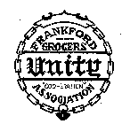 UNITY FRANKFORD GROCERS 