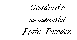 GODDARD'S NON-MERCURIAL PLATE POWDER.