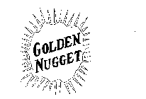GOLDEN NUGGET