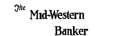 THE MID-WESTERN BANKER