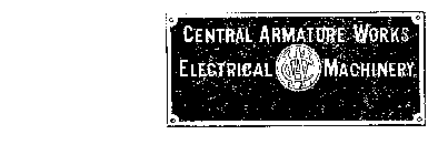 CAW CENTRAL ARMATURE WORKS ELECTRICAL MACHINERY