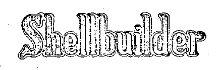 SHELLBUILDER