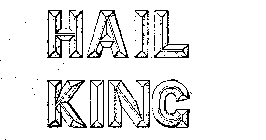 HAIL KING
