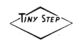 TINY STEP