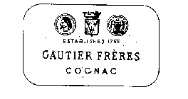 GAUTIER FRERES COGNAC ESTABLISHED 1755