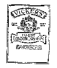 VICKERS' FINEST LONDON DRY GIN GOLD MEDAL PARIS 1878 MADE ACCORDINGLY TO THE ORIGINAL RECIPE OF THE OLD ESTABLISHED FIRM