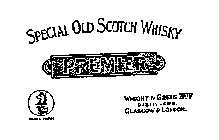 PREMIER SPECIAL OLD SCOTCH WHISKY WRIGHT& GREIG LIMITED DISTILLERS GLASGOW & LONDON TRADEMARK