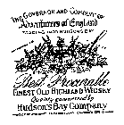 BEST PROCURABLE FINEST OLD HIGHLAND WHISKY THE GOVERNOR AND COMPANY OF ADVENTURERS OF ENGLAND TRADING INTO HUDSON'S BAY SPECIAL QUALITY GUARANTEED BY HUDSON'S BAY COMPANY PRODUCT OF AND BOTTLED IN SCO