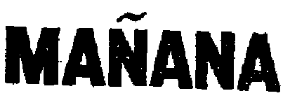 MANANA