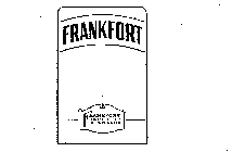FRANKFORT F FRANKFORT DISTILLERIES INCORPORATED FRANKFORT