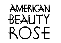 AMERICAN BEAUTY ROSE