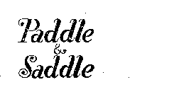 PADDLE & SADDLE