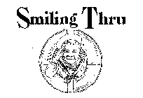 SMILING THRU