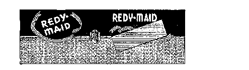 REDY-MAID