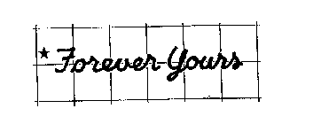 FOREVER YOURS