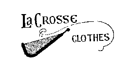 LA CROSSE CLOTHES