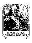 H. M. GUSTAF BRISLING SARDINES