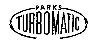PARKS TURBOMATIC