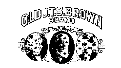 OLD J.T.S. BROWN BRAND