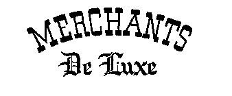 MERCHANTS DE LUXE